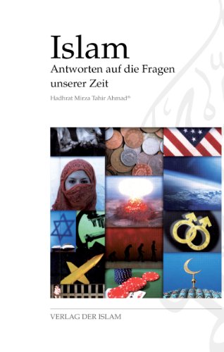 Islam - Antworten auf die Fragen unserer Zeit von Verlag Der Islam