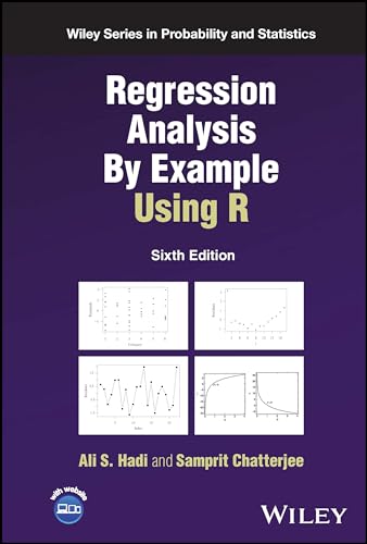 Regression Analysis By Example Using R (Wiley Series in Probability and Statistics) von Wiley