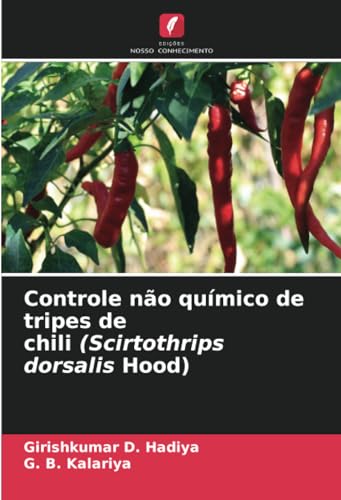 Controle não químico de tripes de chili (Scirtothrips dorsalis Hood) von Edições Nosso Conhecimento