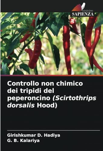 Controllo non chimico dei tripidi del peperoncino (Scirtothrips dorsalis Hood) von Edizioni Sapienza