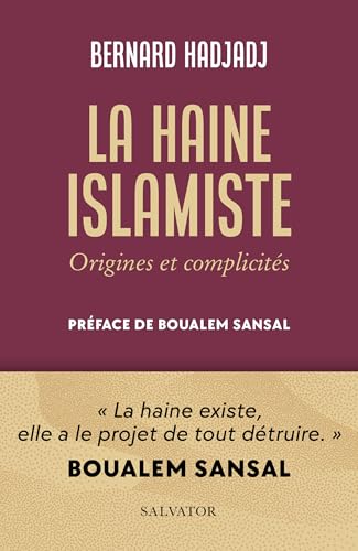 La haine islamiste: Origines et complicités La haine islamiste: Origines et complicités von Salvator