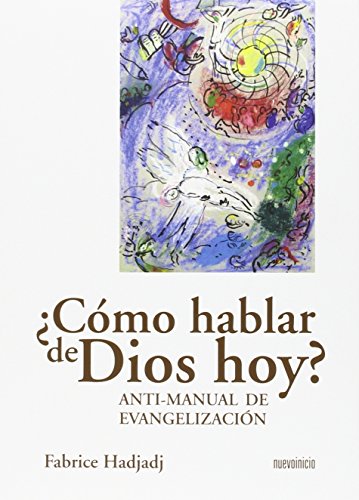 ¿Cómo hablar de Dios hoy? : anti-manual de evangelización (Areópagos) von Editorial Nuevo Inicio