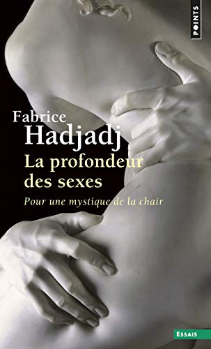 La Profondeur des sexes: Pour une mystique de la chair von Points