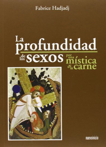 La profundidad de los sexos. Por una mística de la carne (Areópagos) von Fabrice Hadjadj