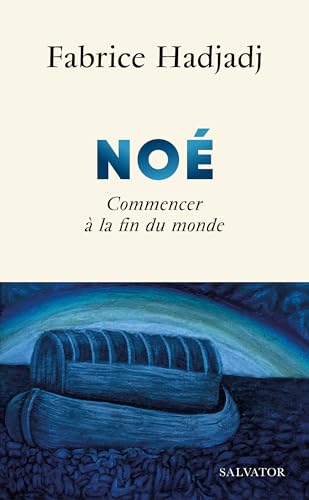 Noé: Commencer à la fin du monde Noé: Commencer à la fin du monde von SALVATOR
