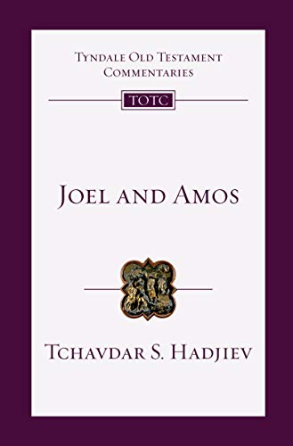 Joel and Amos: An Introduction and Commentary (Tyndale Old Testament Commentaries, 25)