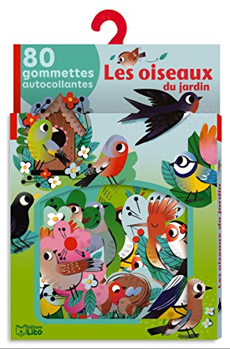 Mes gommettes Lito - Les oiseaux du jardin - Dès 3 ans: 80 gommettes autocollantes