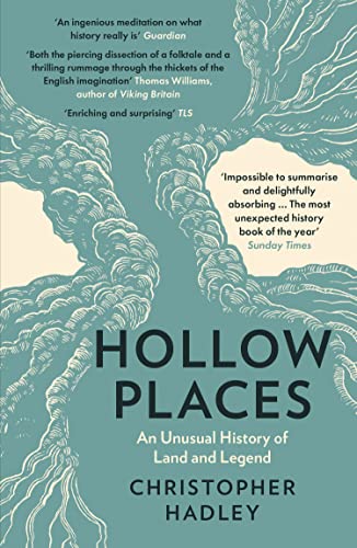 Hollow Places: An Unusual History of Land and Legend von William Collins