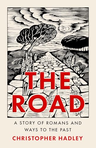 The Road: A Story of Romans and Ways to the Past von HarperCollins