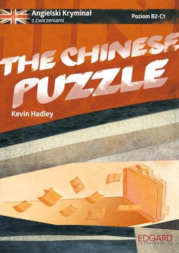 Angielski Kryminał z ćwiczeniami The Chinese Puzzle von Edgard