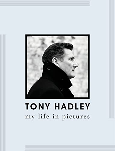 Tony Hadley: My Life in Pictures Tony Hadley: My Life in Pictures