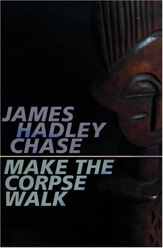 Make The Corpse Walk