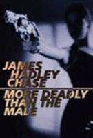 More Deadly Than The Male More Deadly Than The Male von House of Stratus
