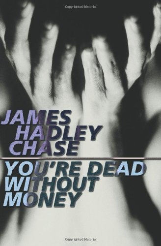 You're Dead Without Money