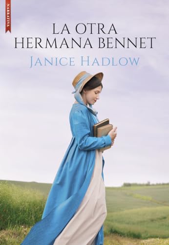 La otra hermana Bennet (Narrativa) von Libros de Seda S.L.