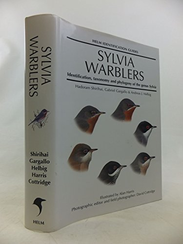 Sylvia Warblers: Identification, Taxonomy and Phylogeny of the Genus Sylvia (Helm Identification Guides)