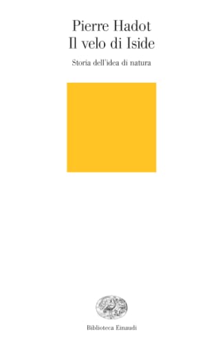 Il velo d'Iside: Storia dell'idea di natura (Biblioteca Einaudi, Band 215) von Einaudi