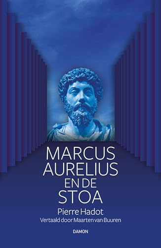 Marcus Aurelius en de Stoa von Uitgeverij Damon VOF