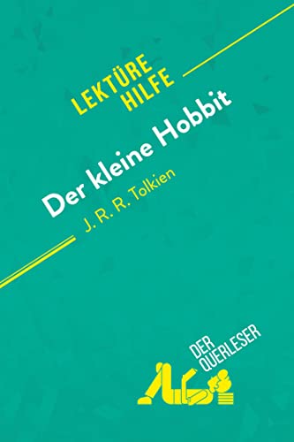 Der kleine Hobbit von J. R. R. Tolkien (Lektürehilfe): Detaillierte Zusammenfassung, Personenanalyse und Interpretation