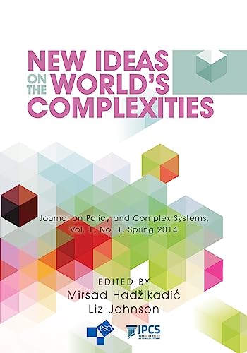 New Ideas on the World's Complexities (Policy and Complex Systems, Band 1)