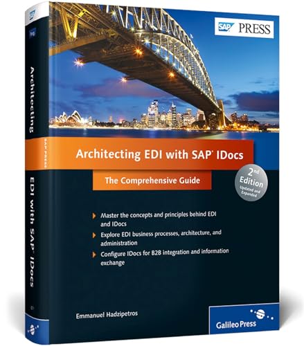 Architecting EDI with SAP IDocs: The Comprehensive Guide (SAP PRESS: englisch)