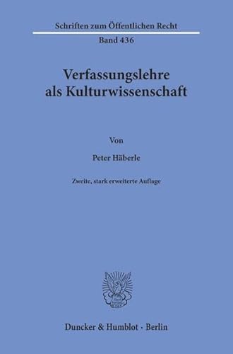 Verfassungslehre als Kulturwissenschaft.: enhanced E-Book (Schriften zum Öffentlichen Recht)