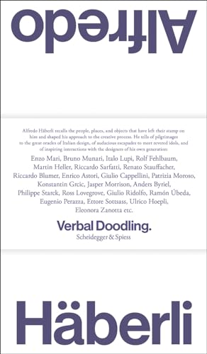Alfredo Häberli: Verbal Doodling. 30 Years, Questions, Answers.