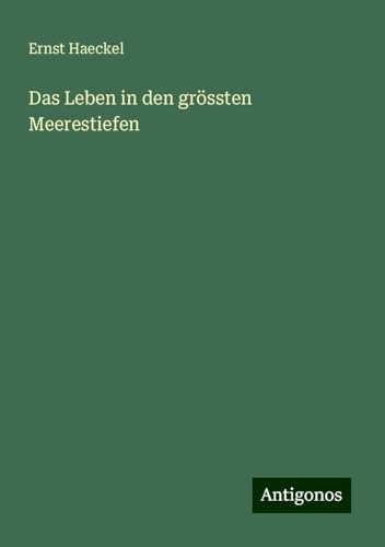 Das Leben in den grössten Meerestiefen von Antigonos Verlag