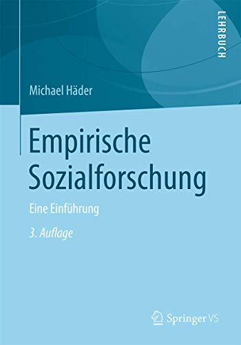 Empirische Sozialforschung: Eine Einführung Empirische Sozialforschung: Eine Einführung