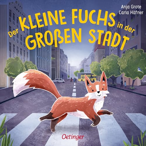 Der kleine Fuchs in der großen Stadt: Liebevoll gereimtes Pappbilderbuch über Wildtiere in der Stadt; für Kinder ab 2 Jahren Der kleine Fuchs in der großen Stadt: Liebevoll gereimtes Pappbilderbuch über Wildtiere in der Stadt; für Kinder ab 2 Jahren von Oetinger