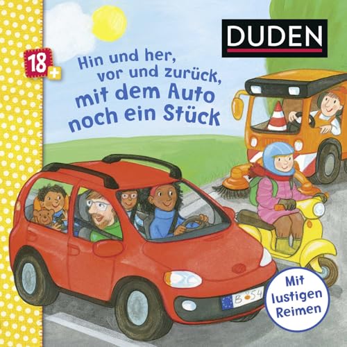 Duden 18+: Hin und her, vor und zurück, mit dem Auto noch ein Stück: Mein liebstes Autobuch von FISCHERVERLAGE