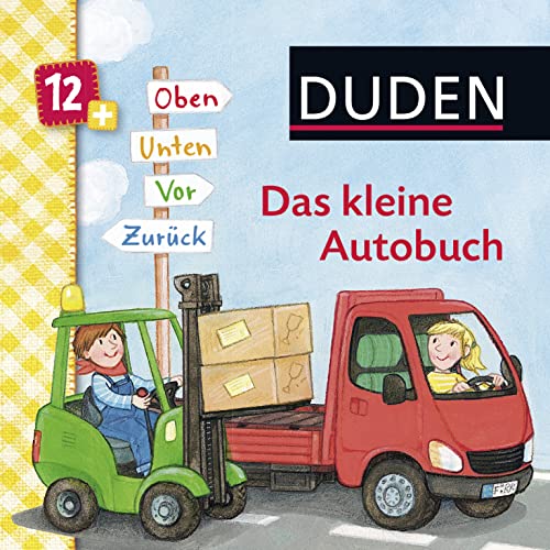 Duden: Das kleine Autobuch. Oben, unten, vor, zurück: ab 12 Monaten