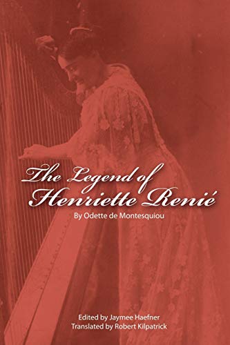 The Legend of Henriette Renie: Henriette Renie et la harpe: Henriete Renie Et La Harpe