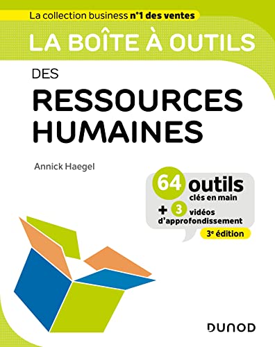 La Boîte à outils des Ressources Humaines - 3e éd.: 64 outils clés en mains + 3 vidéos d'approfondissement