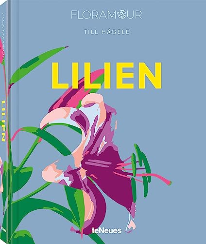 Floramour: Lilien Floramour: Lilien von teNeues