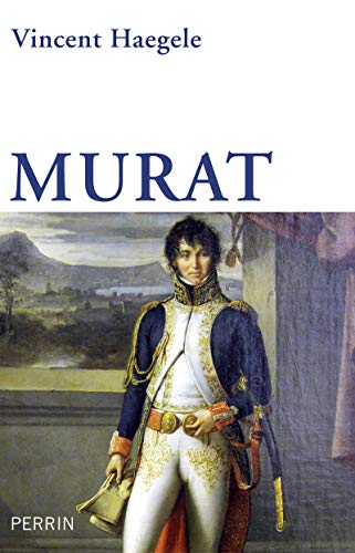 Murat: La solitude du cavalier