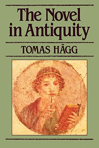 The Novel in Antiquity von University of California Press