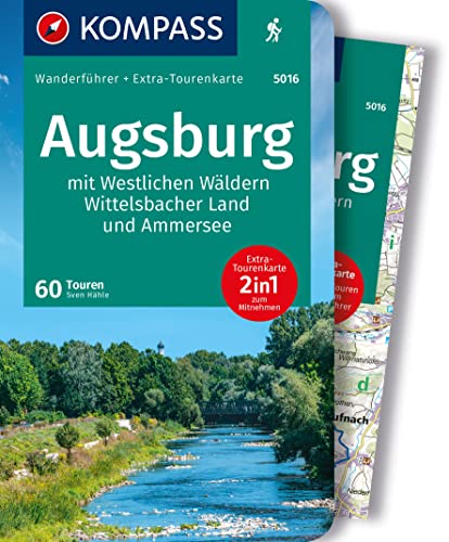 KOMPASS Wanderführer Augsburg mit Westlichen Wäldern, Wittelsbacher Land und Ammersee, 60 Touren mit Extra-Tourenkarte: GPS-Daten zum Download von Kompass