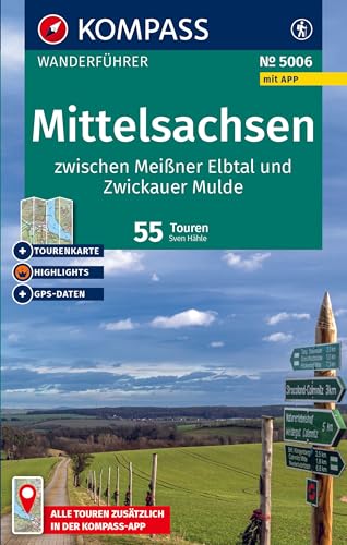 KOMPASS Wanderführer Mittelsachsen zwischen Meißner Elbtal und Zwickauer Mulde, 55 Touren mit Extra-Tourenkarte: mit Touren und GPS-Daten in der KOMPASS-App von KOMPASS-KARTEN