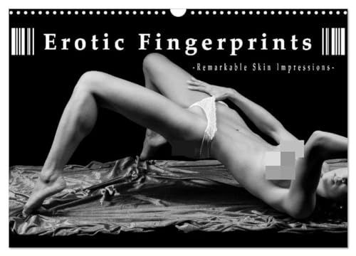 Erotic Fingerprints ¿ Remarkable Skin Impressions (Wall Calendar 2025 DIN A3 landscape), CALVENDO 12 Month Wall Calendar: Remarkable Skin Impressions
