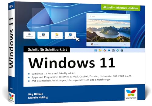 Windows 11: Schritt für Schritt erklärt. Das Handbuch im praktischen Querformat. Komplett in Farbe – Ausgabe 2025 Windows 11: Schritt für Schritt erklärt. Das Handbuch im praktischen Querformat. Komplett in Farbe – Ausgabe 2025 von Vierfarben