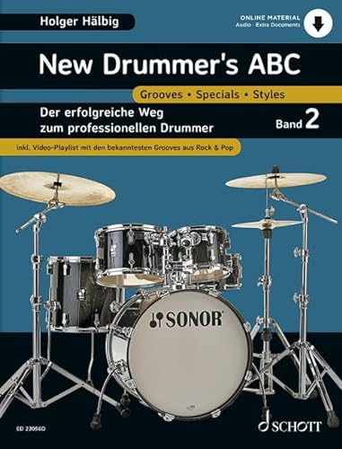 New Drummer's ABC: Der erfolgreiche Weg zum professionellen Drummer. Band 2. Schlagzeug. Lehrbuch.