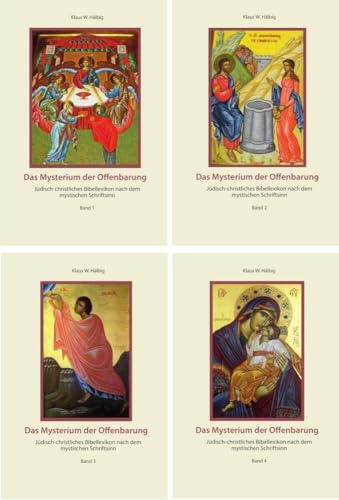 Das Mysterium der Offenbarung: Jüdisch-christliches Bibellexikon nach dem mystischen Schriftsinn von Fe-Medienverlags GmbH
