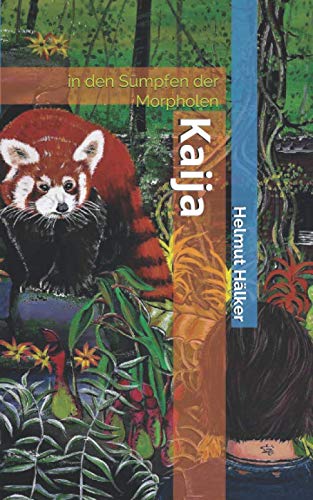 Kaija: in den Sümpfen der Morpholen