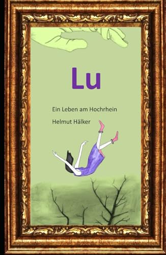 LU: ein Leben am Hochrhein von Independently published