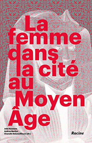 La femme dans la cité au Moyen âge