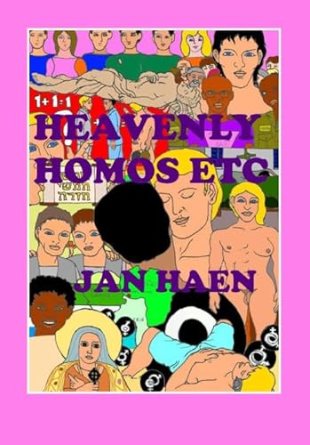 Heavenly homos etc von Jan Haen