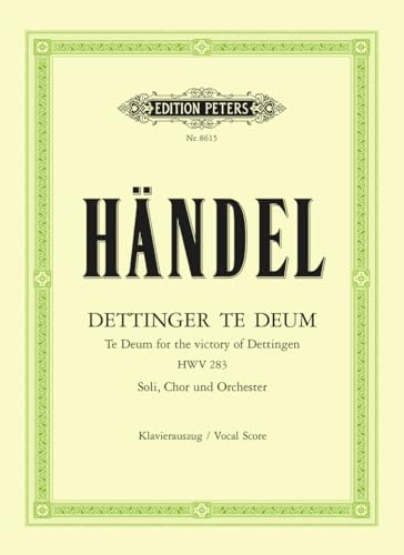 Dettinger Te Deum, Klavierauszug: Urtext (Eberhard), deutsch/englisch (Edition Peters)