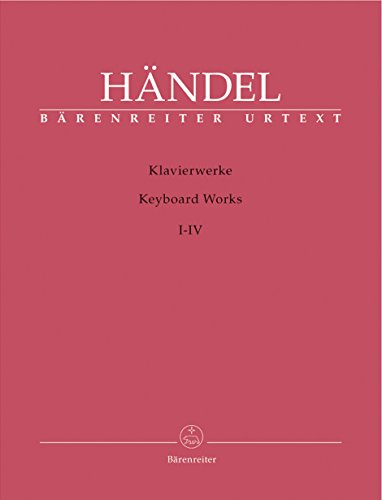 Händel, Klavierwerke 1-4 Sonderausgabe zum Händel-Jahr 2009 (Bärenreiter Urtext)