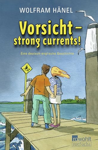 Vorsicht - strong currents!: Eine deutsch-englische Geschichte | Tommi & Lise 1 von FISCHERVERLAGE